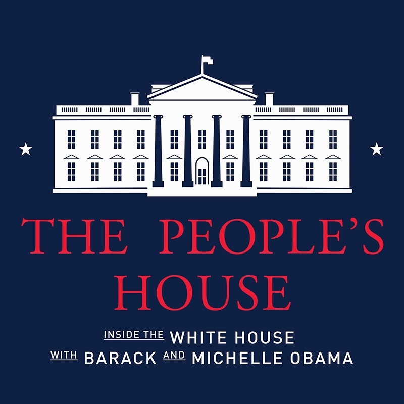 The People's House: Inside the White House with Barack and Michelle Obama